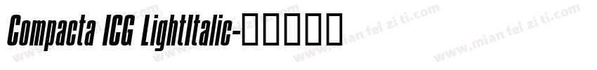 Compacta ICG LightItalic字体转换